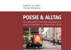 Poesie und Alltag von Blau,  Auguste von, Klingberg,  Thomas