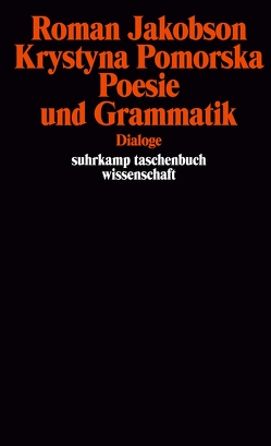 Poesie und Grammatik von Brühmann,  Horst, Holenstein,  Elmar, Jakobson,  Roman, Pomorska,  Krystyna