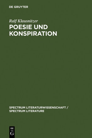Poesie und Konspiration von Klausnitzer,  Ralf