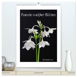 Poesie weißer Blüten (hochwertiger Premium Wandkalender 2024 DIN A2 hoch), Kunstdruck in Hochglanz von Kruse,  Gisela