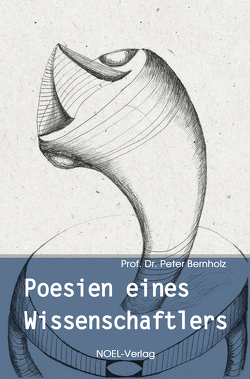 Poesien eines Wissenschaftlers von Bernholz,  Peter