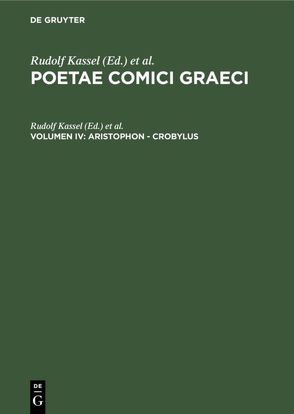 Poetae Comici Graeci / Aristophon – Crobylus von Austin,  Colin, Kassel,  Rudolf