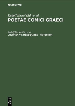 Poetae Comici Graeci / Menecrates – Xenophon von Austin,  Colin, Kassel,  Rudolf