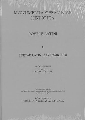 Poetae Latini medii aevi / Poetae Latini aevi Carolini (III) von Traube,  Ludwig