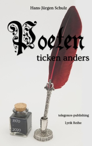 Poeten ticken anders von Schulz,  Hans-Jürgen