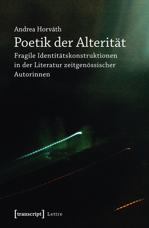 Poetik der Alterität von Horváth,  Andrea