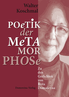 Poetik der Metamorphose von Koschmal,  Walter