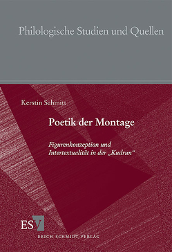 Poetik der Montage von Schmitt,  Kerstin