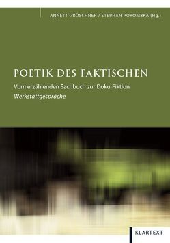 Poetik des Faktischen von Gröschner,  Annett, Porombka,  Stefan