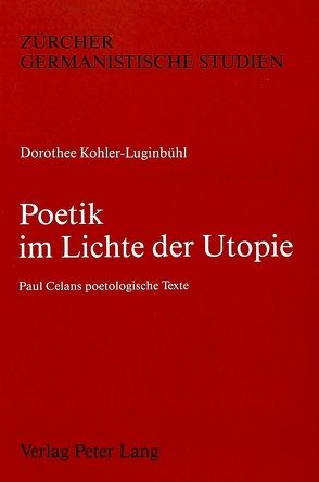 Poetik im Lichte der Utopie von Köhler,  Dorothee