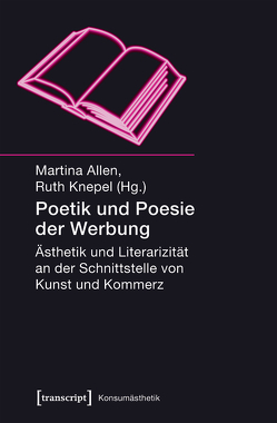 Poetik und Poesie der Werbung von Allen,  Martina, Knepel,  Ruth