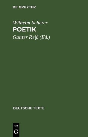 Poetik von Reiß,  Gunter, Scherer,  Wilhelm