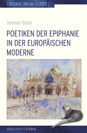Poetiken der Epiphanie in der europäischen Moderne von Bubel,  Sylvester