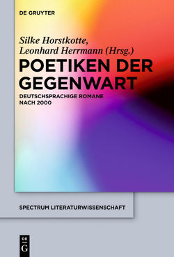 Poetiken der Gegenwart von Herrmann,  Leonhard, Horstkotte,  Silke