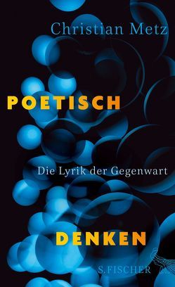 Poetisch denken von Metz,  Christian