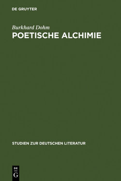 Poetische Alchimie von Dohm,  Burkhard