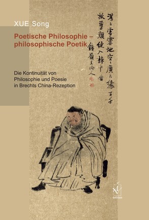 Poetische Philosophie – philosophische Poetik von Xue,  Song