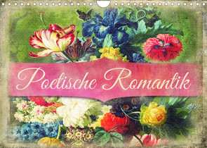 Poetische Romantik (Wandkalender 2023 DIN A4 quer) von Bergmann,  Kathleen