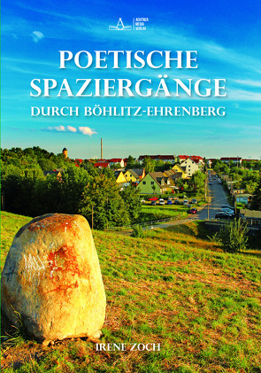 Poetische Spaziergänge durch Böhlitz-Ehrenberg von Achtner,  Denis, Zoch,  Irene