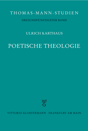Poetische Theologie von Karthaus,  Ulrich