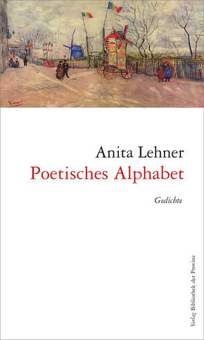 Poetisches Alphabet von Lehner,  Anita