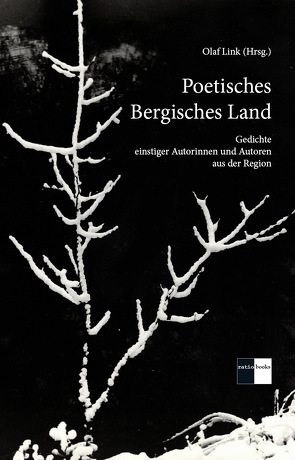 Poetisches Bergisches Land von Link,  Olaf