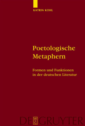 Poetologische Metaphern von Kohl,  Katrin M.