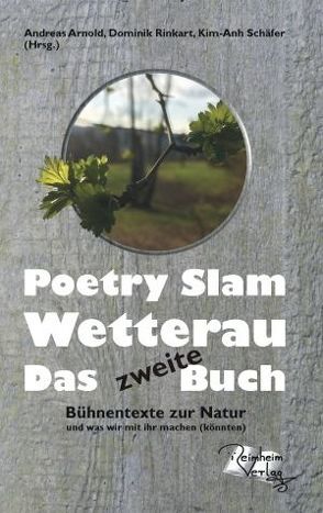 Poetry Slam Wetterau Das zweite Buch von Arnold,  Andreas, Rinkart,  Dominik, Schäfer,  Kim-Anh