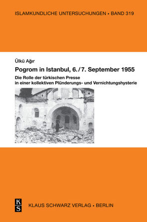 Pogrom in Istanbul, 6./7. September 1955 von Ağır,  Ülkü