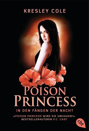 Poison Princess – In den Fängen der Nacht von Cole,  Kresley, Hald,  Katja