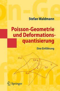 Poisson-Geometrie und Deformationsquantisierung von Waldmann,  Stefan