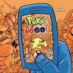 Poké NO GO! Der Cartoonband von Fonollosa,  José, Tabéh,  Jonah