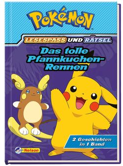 Pokémon: Das tolle Pfannkuchen-Rennen – 2 Geschichten in 1 Buch von Steindamm,  Constanze