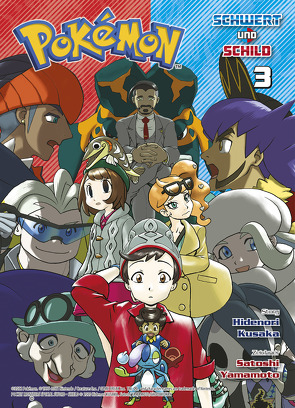 Pokémon – Schwert und Schild 03 von Araiwa,  Gyo, Kusaka,  Hidenori, Yamamoto,  Satoshi