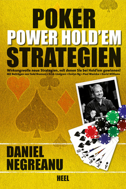 Poker Power Hold’em Strategien von Brunson,  Todd, Lindgren,  Erick, Negreanu,  Daniel, Ng,  Evelyn, Wasicka,  Paul, Williams,  David