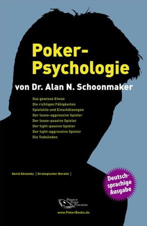 Poker-Psychologie von Liebergesell,  Andreas, Schoonmaker,  Alan