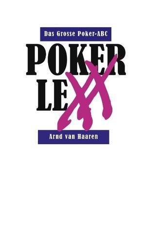 Pokerlexx – Das Grosse Poker-ABC von Haaren,  Arnd van