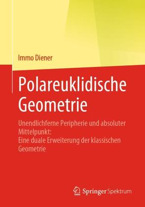Polareuklidische Geometrie von Diener,  Immo