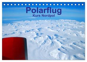 Polarflug Kurs Nordpol (Tischkalender 2024 DIN A5 quer), CALVENDO Monatskalender von Spoddig,  Rainer