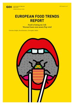 European Food Trend Report 2017 von Bosshart,  David, Müller,  Christopher, Schaefer,  Christine
