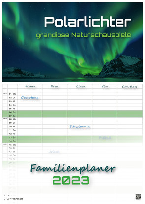 Polarlichter – grandiose Naturschauspiele – 2023 – Kalender DIN A3 – (Familienplaner)