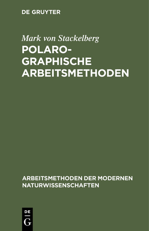 Polarographische Arbeitsmethoden von Stackelberg,  Mark von