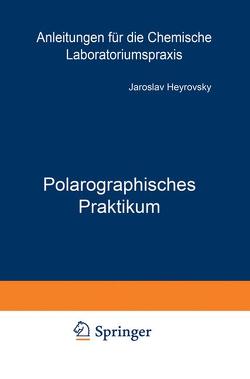 Polarographisches Praktikum von Heyrovsky,  Jaroslav