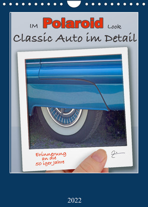 Polaroid Classic Details (Wandkalender 2022 DIN A4 hoch) von Zimmermann,  Manfred