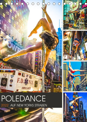 Poledance auf New Yorks Straßen (Tischkalender 2022 DIN A5 hoch) von Meutzner,  Dirk