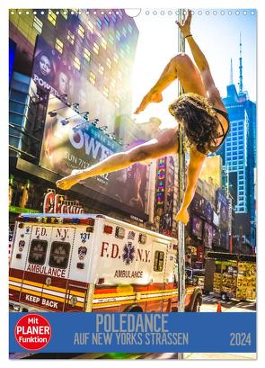 Poledance auf New Yorks Straßen (Wandkalender 2024 DIN A3 hoch), CALVENDO Monatskalender von Meutzner,  Dirk
