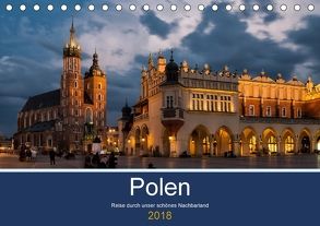 Polen – Reise durch unser schönes Nachbarland (Tischkalender 2018 DIN A5 quer) von Nowak,  Oliver