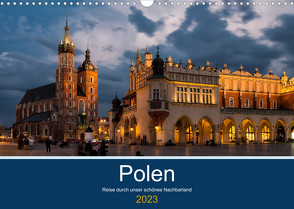 Polen – Reise durch unser schönes Nachbarland (Wandkalender 2023 DIN A3 quer) von Nowak,  Oliver