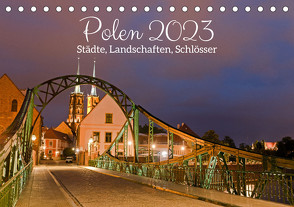 Polen – Städte, Landschaften, Schlösser (Tischkalender 2023 DIN A5 quer) von Dauerer,  Jörg