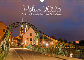Polen – Städte, Landschaften, Schlösser (Wandkalender 2023 DIN A3 quer) von Dauerer,  Jörg
